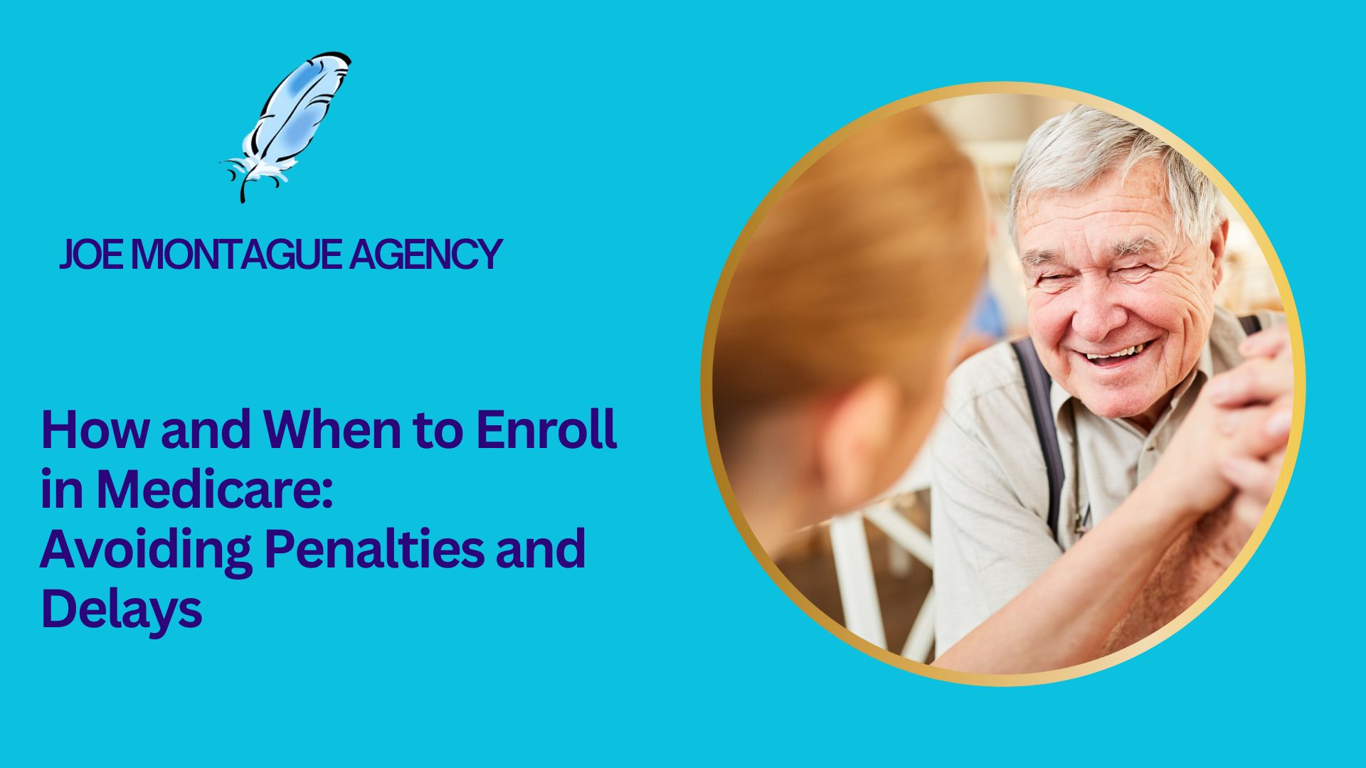 Enrolling in Medicare - Joe Montague - Woodland Hills, CA