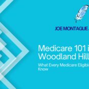 Medicare 101 in Woodland Hills - Joe Montague - Woodland Hills, CA