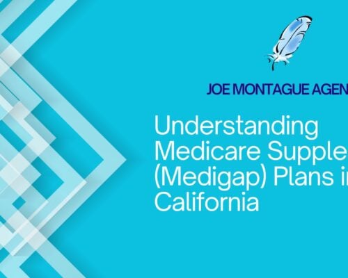 Understanding Medicare Supplement (Medigap) Plans in California